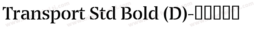 Transport Std Bold (D)字体转换